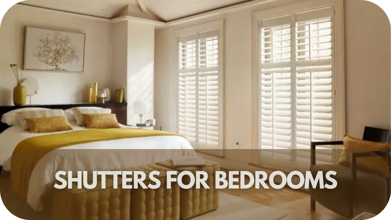 Shutters for Bedrooms