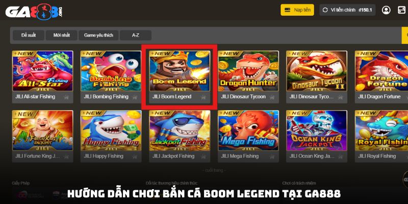 Hướng dẫn chơi bắn cá boom legend tại GA888