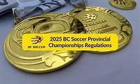 2025 BC Soccer Provincial Championships Regulations Posted | BC Soccer ...