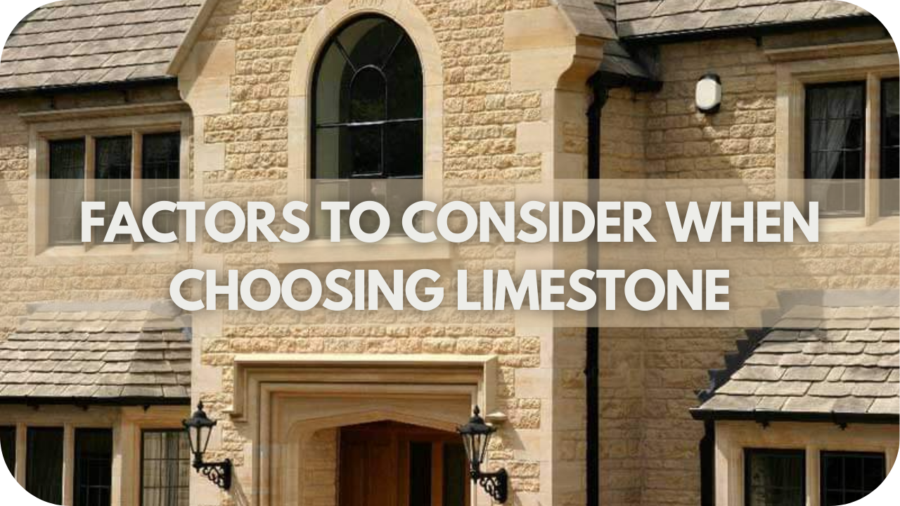 Factors to Consider When Choosing Limestone