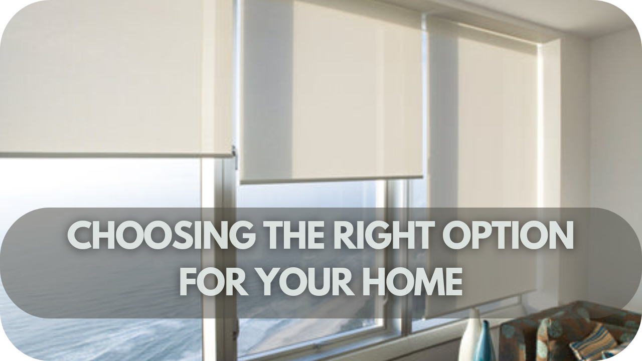 Guide to selecting the best light control option for your space