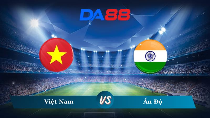 Soi kèo Việt Nam vs Ấn Độ 18h00 ngày 09/10/2024 