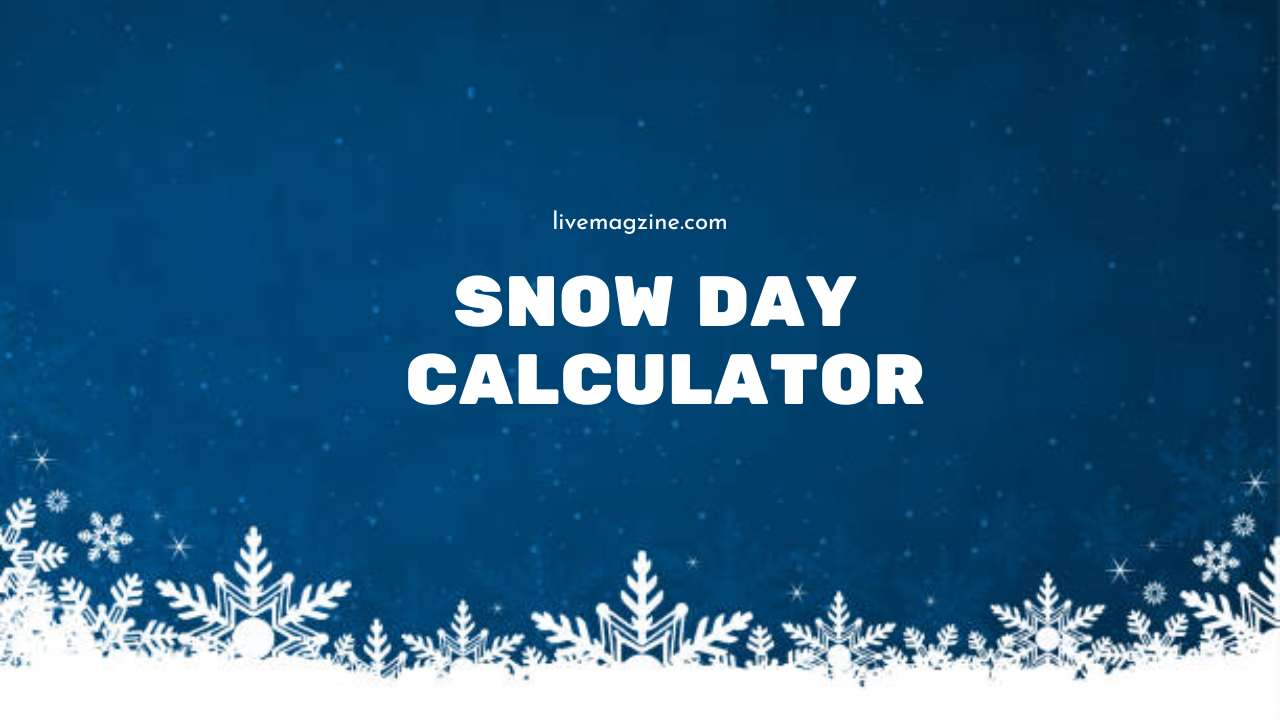 Snow Day Calculator