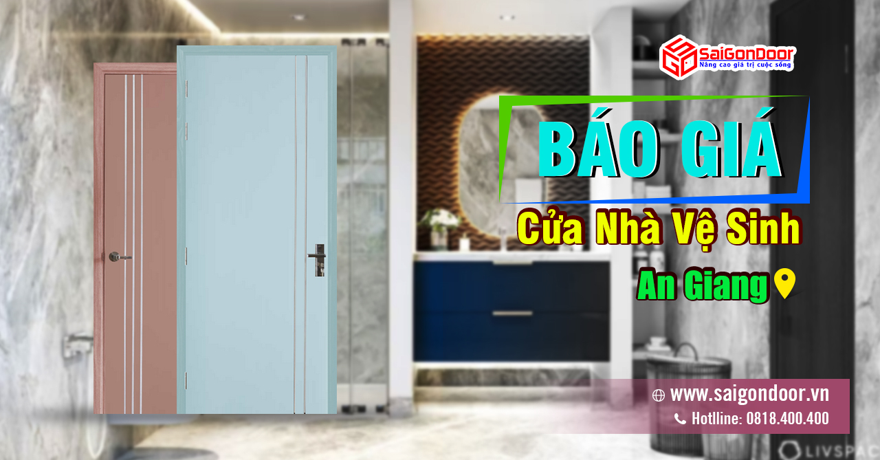 KHÁM PHÁ CỬA NHÀ VỆ SINH AN GIANG: GIẢI PHÁP HOÀN HẢO CÙNG SAIGONDOOR