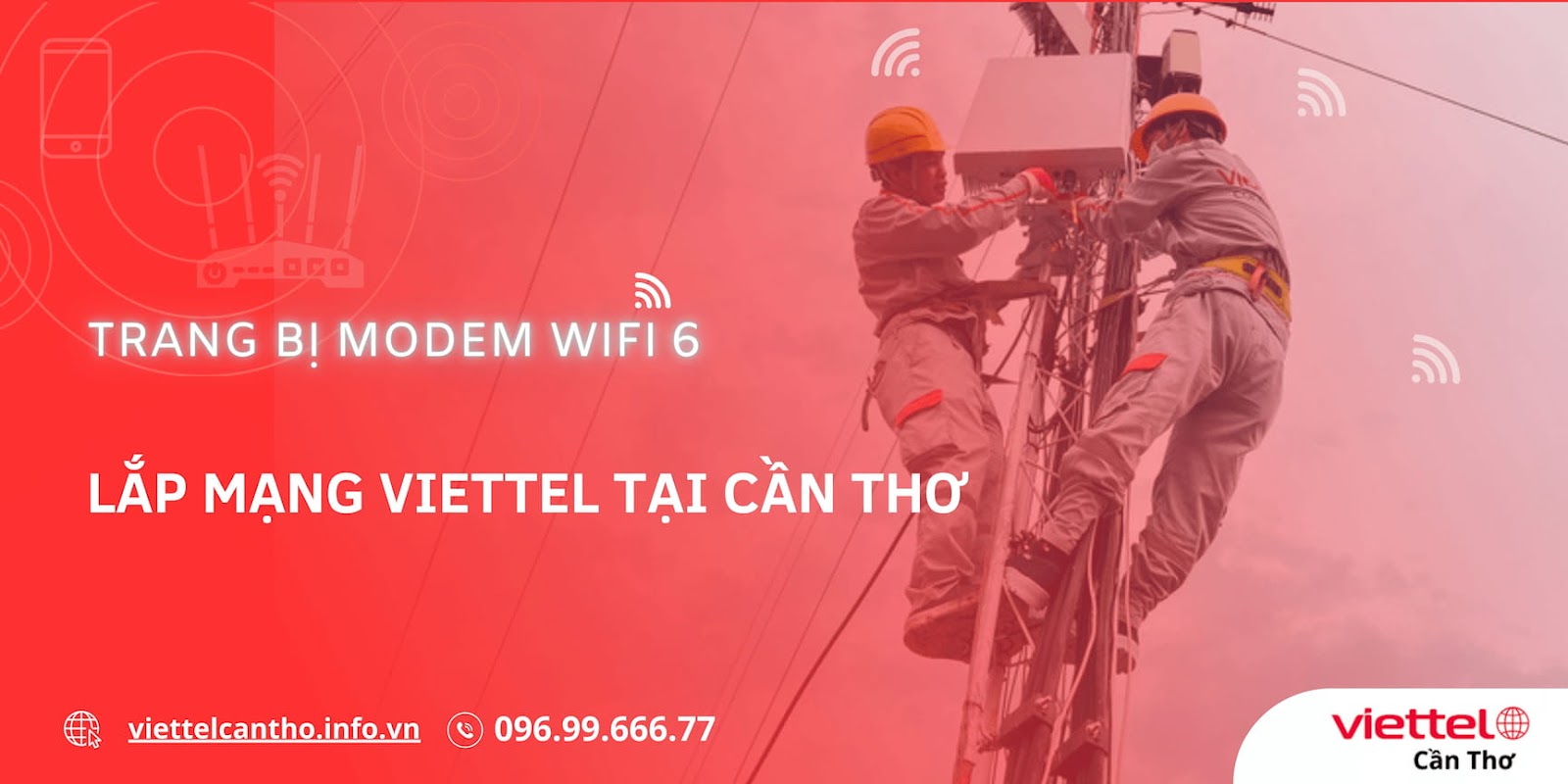 Khuyến mãi lắp đặt wifi internet Viettel Cần Thơ tháng mới gói cước siêu khủng