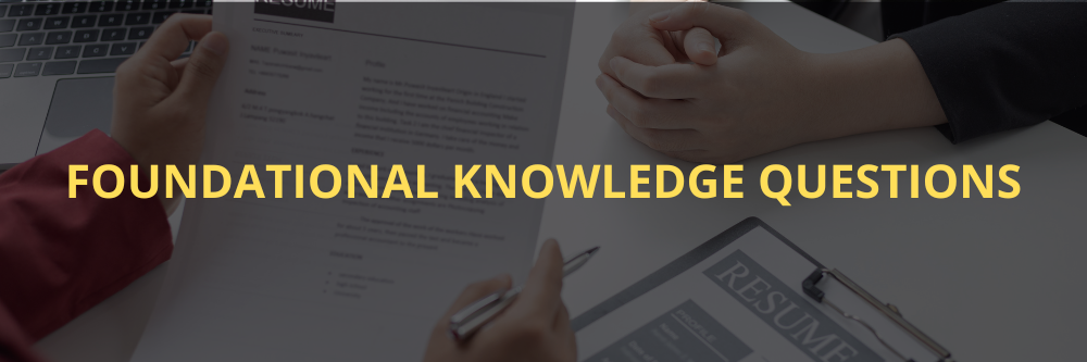  Foundational knowledge questions