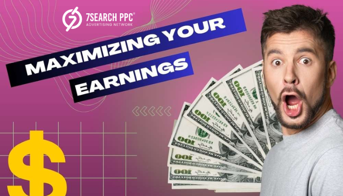 maximizing your earning