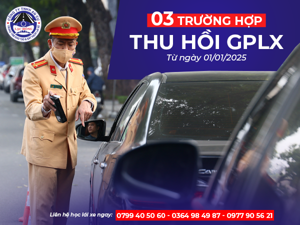 3 truong hop bi thu hoi GPLX tu 01/01/2025