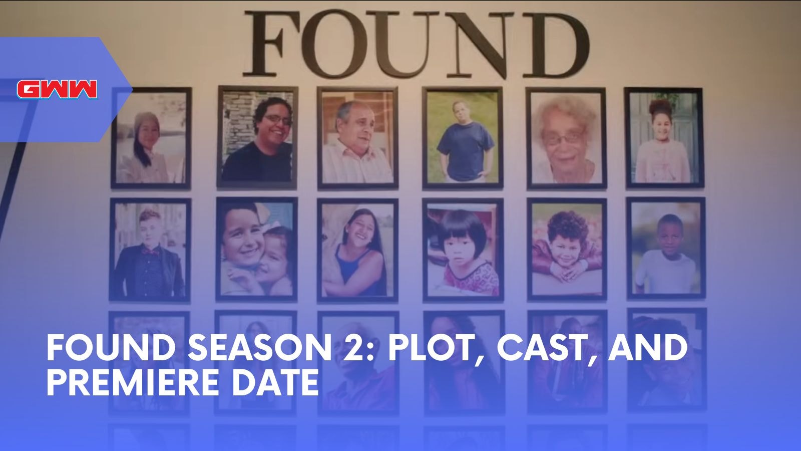 Found Season 2: Plot, Cast, and Premiere Date