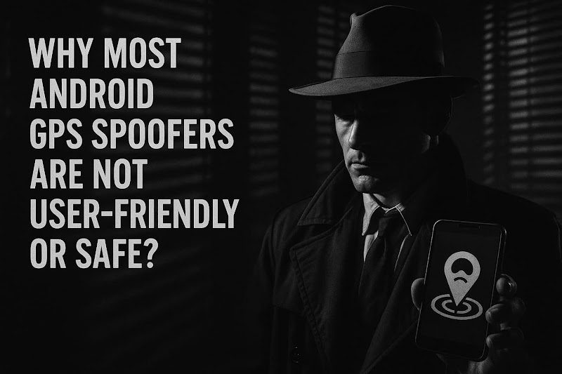 safe and user-friendliness location spoofing 