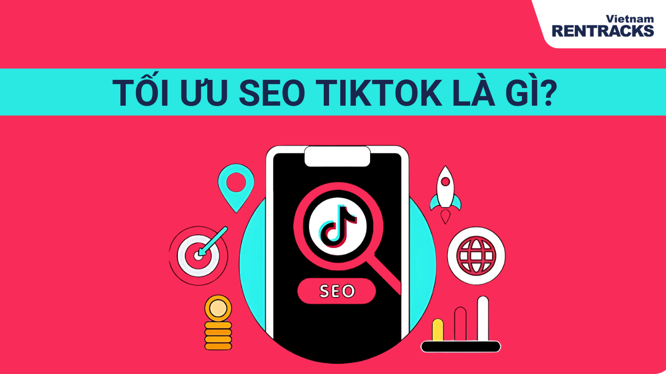 Tối ưu SEO TikTok là gì?