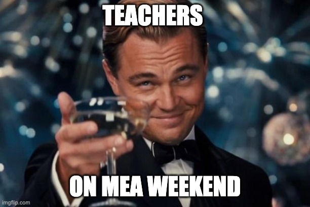 mea weekend meme