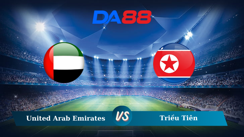 Soi kèo United Arab Emirates vs Triều Tiên 23h00 ngày 10/10/2024