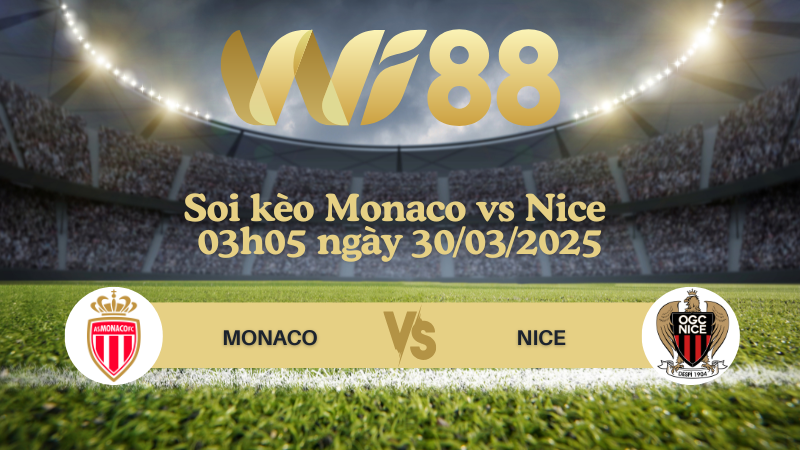 Soi kèo Monaco vs Nice 03h05 ngày 30/03/2025