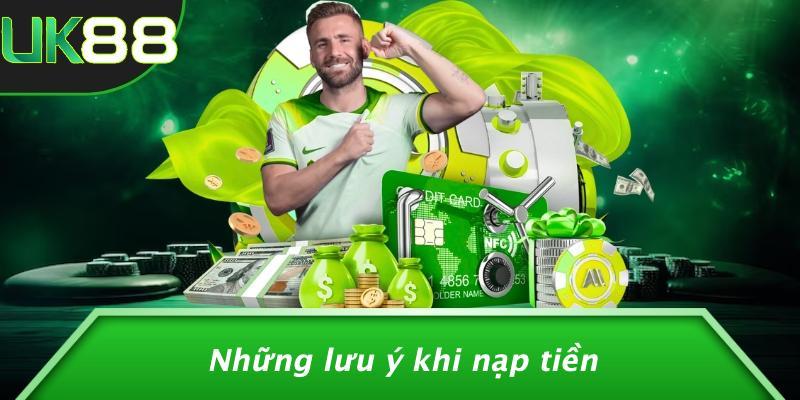 Những lưu ý khi nạp tiền