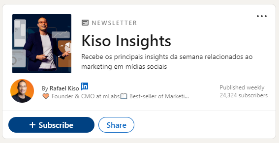 Newsletter “Kiso Insights”, de Rafael Kiso (CMO da mLabs) no LinkedIn.