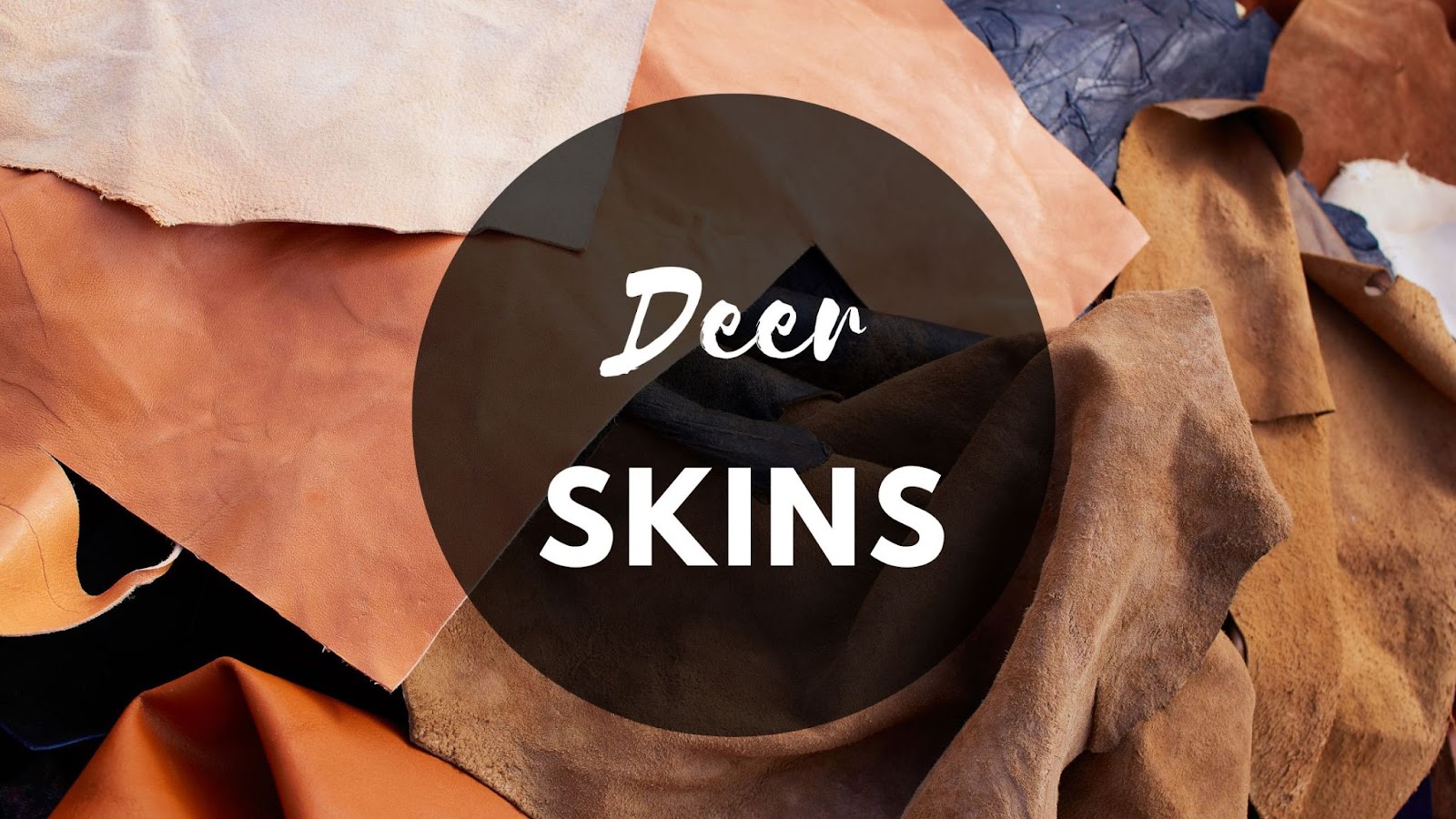 deer skins