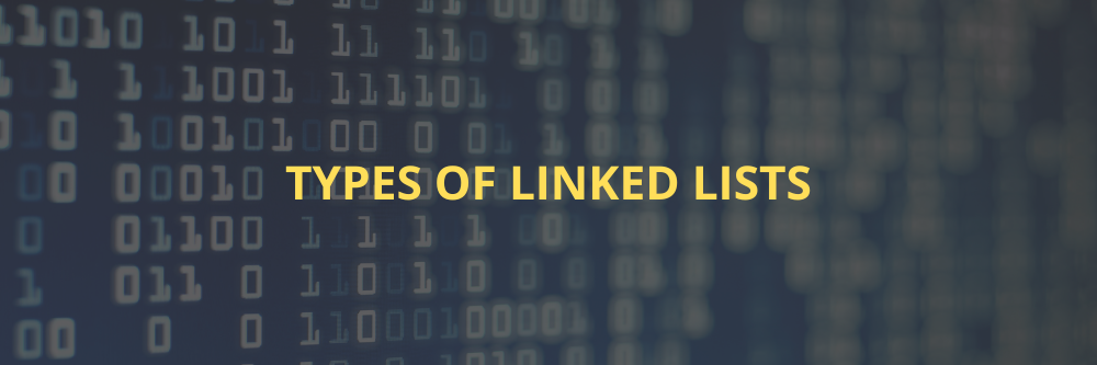 Type of Linked Lists