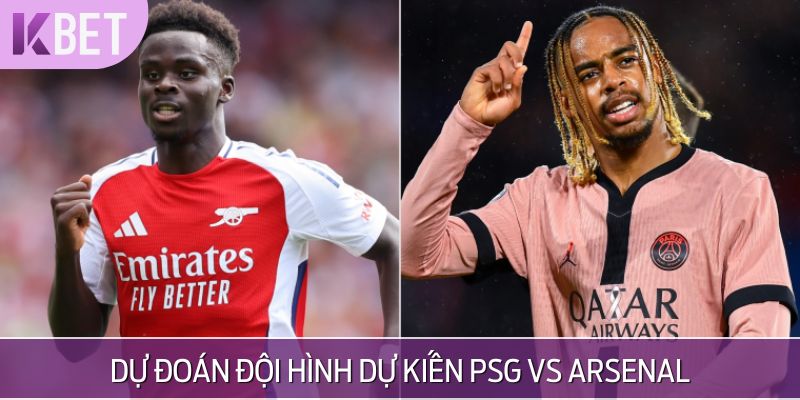Dự đoán đội hình dự kiến PSG vs Arsenal