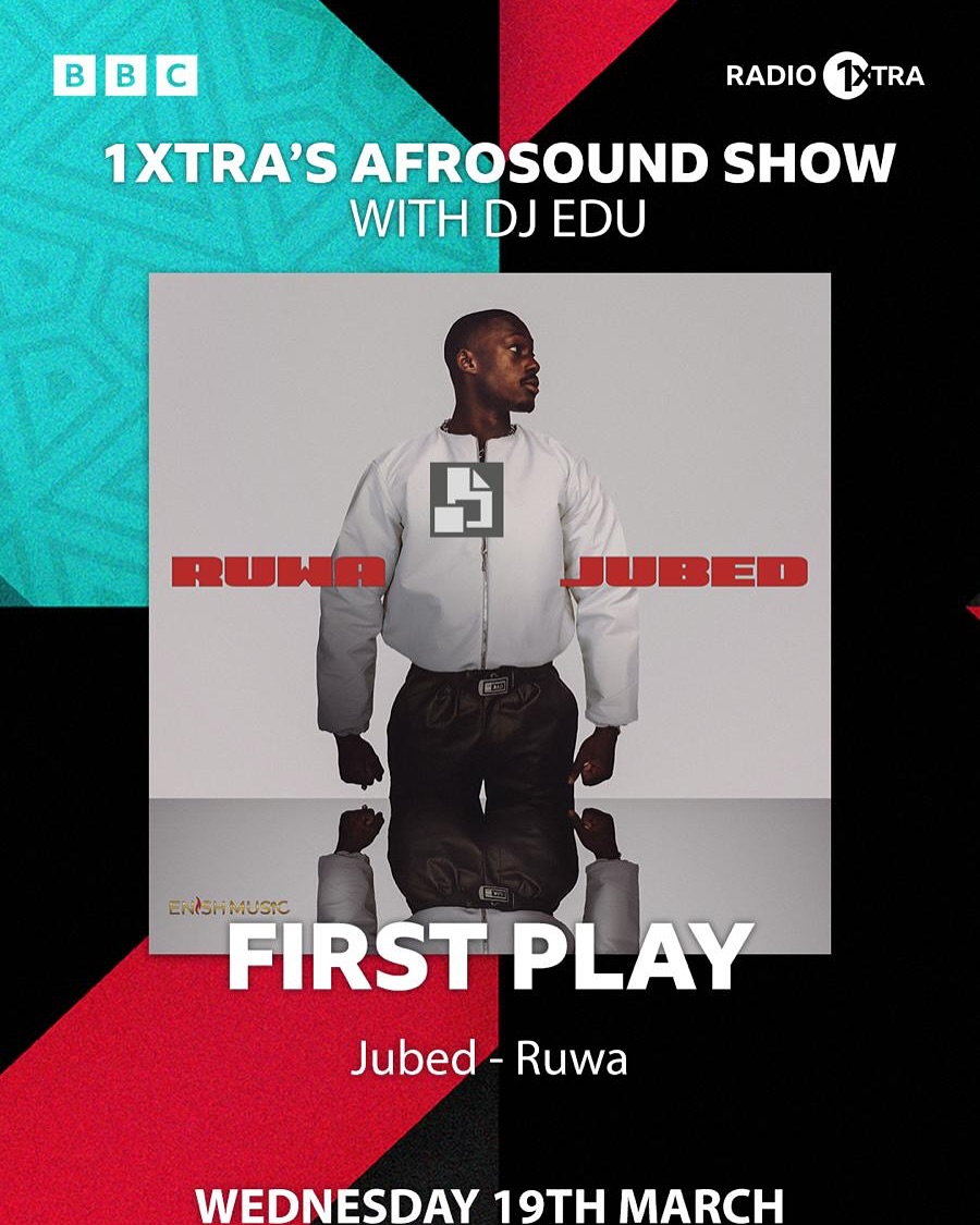 Ruwa was Premiered again by DJ Edu on BBC Radio 1Xtra
