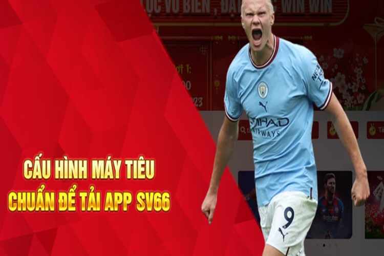 Cấu hình máy để tải app SV66