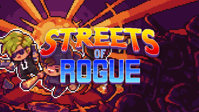 Streets of Rogue 2 (August 14)