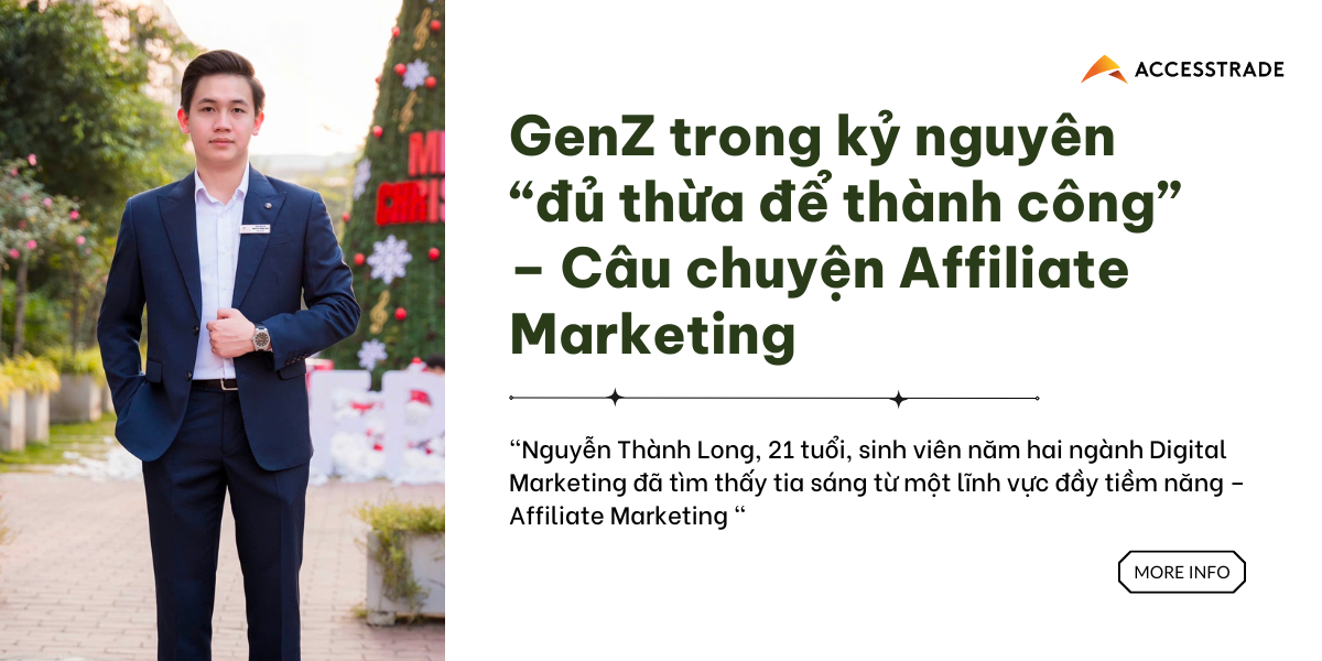 GenZ trong kỷ nguyên “đủ thừa để thành công” – Câu chuyện Affiliate Marketing