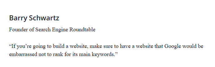 Barry Schwartz the SEO expert suggests building websites that Google would apologize for missing from search engine rankings.