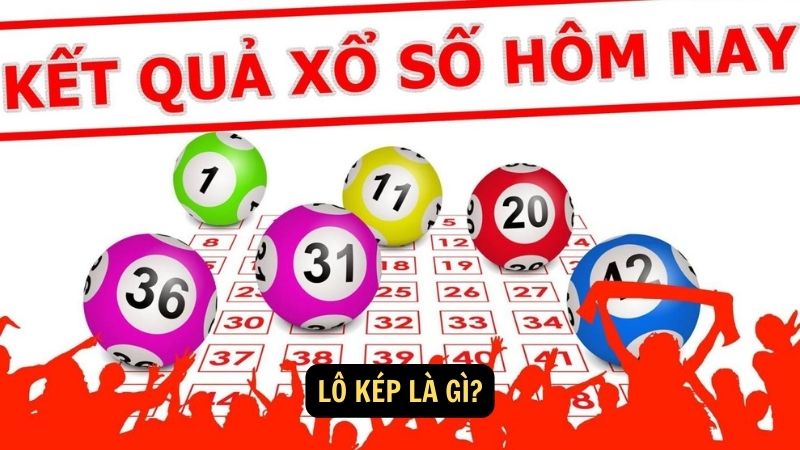 Lô kép là gì?