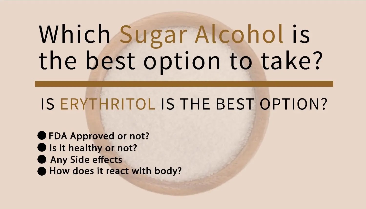 Which Sugar Alcohol is the best option to take? ERYTHRITOL