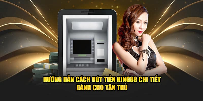 Rút tiền KING88 - Các kinh nghiệm giao dịch siêu an toàn-2