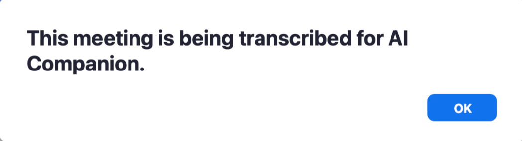 Image of screenshot that tells meeting participants: "This meeting is being transcribed by Zoom AI Companion." 