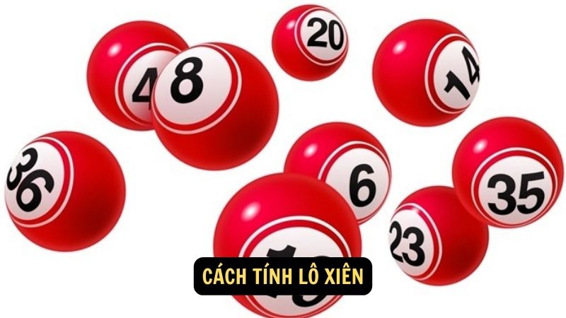 Cách tính lô xiên