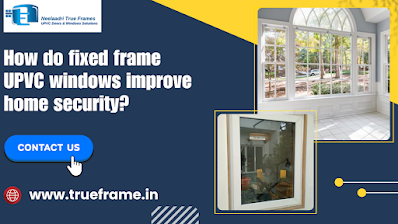 Fixed Frame UPVC Windows Manufacturer Bangalore