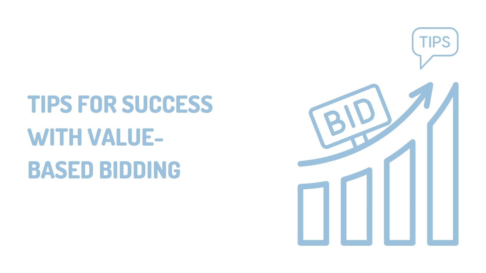 Tips for Success with Value-Based Bidding