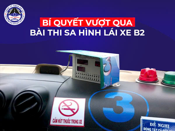 bi quyet vuot qua bai thi sa hinh lai xe B1