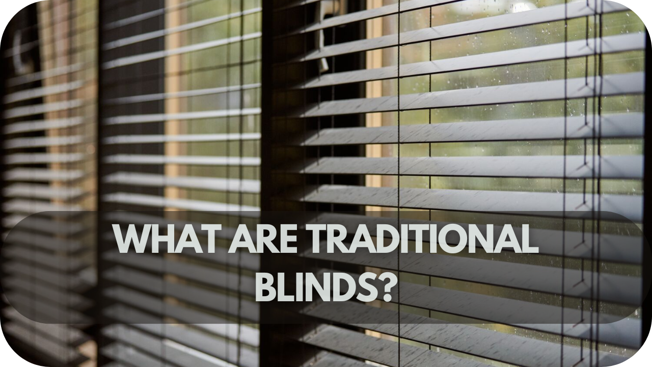 traditional-blinds-explained