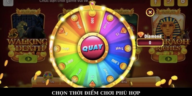 Chọn thời điểm chơi phù hợp