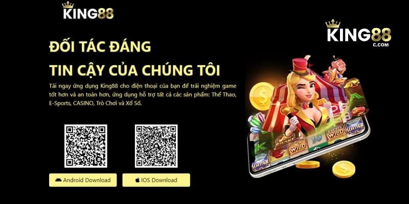 Tải app KING88 về điện thoại nhanh chóng, tiện lợi