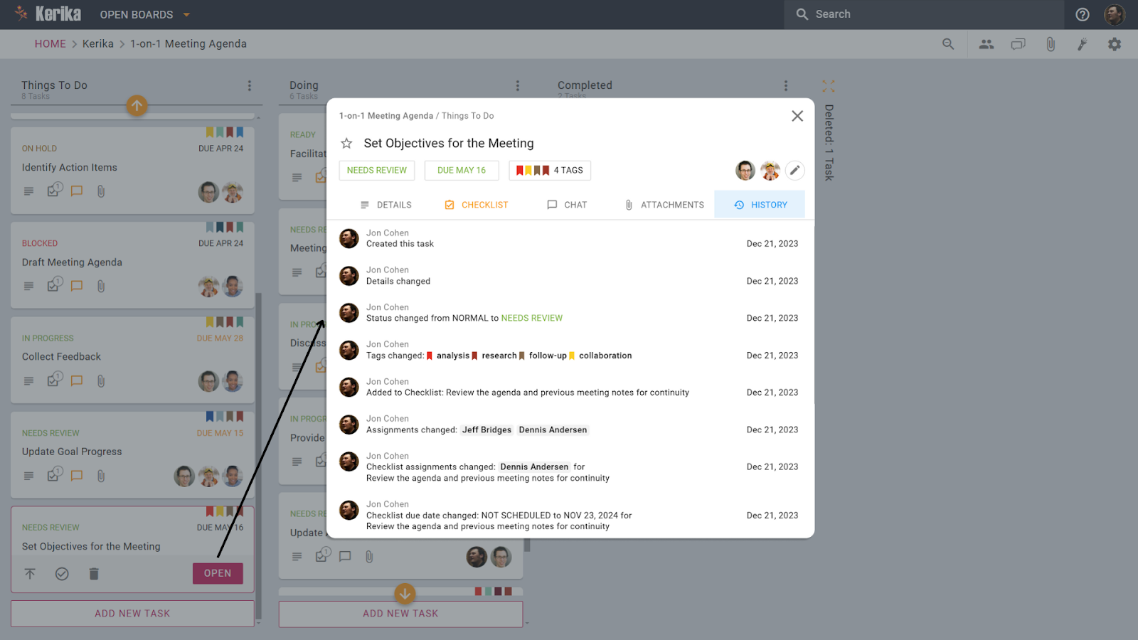 Screenshot showcasing Kerika's powerful Card History feature, easily located within the 'History' tab of any task card (example shown: 'Set Objectives for the Meeting'). It presents a detailed, chronological log of all updates—status changes, tag adjustments, assignments, due date modifications—each clearly attributed to a user (Jon Cohen) and timestamped. This vital tool boosts team collaboration by providing complete transparency and accountability, instantly answering "who changed what and when?" It simplifies tracking task evolution, resolves confusion effortlessly, and ensures everyone stays aligned, making complex workflows easier to manage.