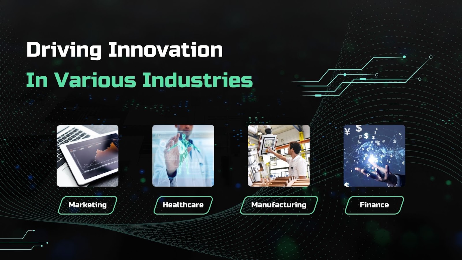 Driving Innovation in Various Industries