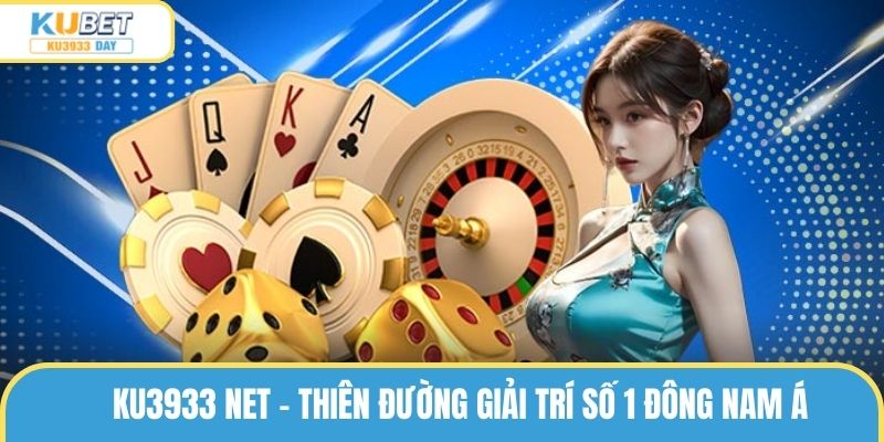 Ku3933 net - Khám Phá Thế Giới Trò Chơi Đỉnh Cao