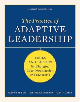 The Practice Of Adaptive Leadership