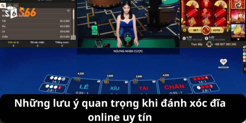 Những lưu ý quan trọng khi đánh xóc đĩa online uy tín tại S6666