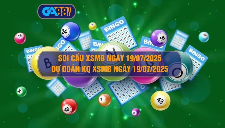 Bảng kết quả xổ số miền Bắc cập nhật chi tiết trong ngày 18/07/2025