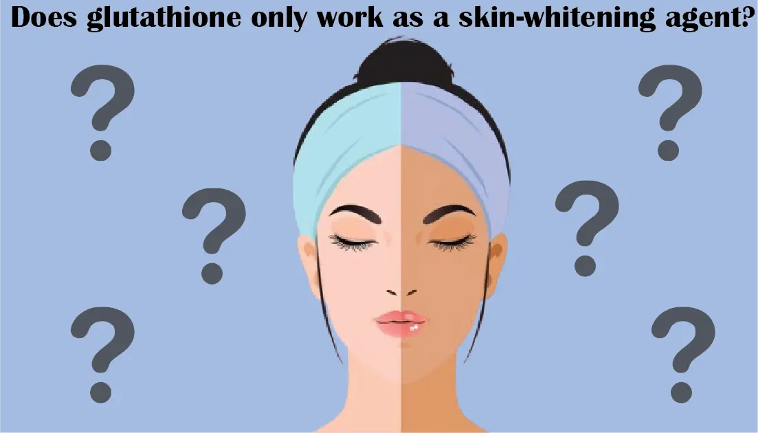 Challenges the myth that glutathione tablets are only for skin whitening by highlighting broader health benefits