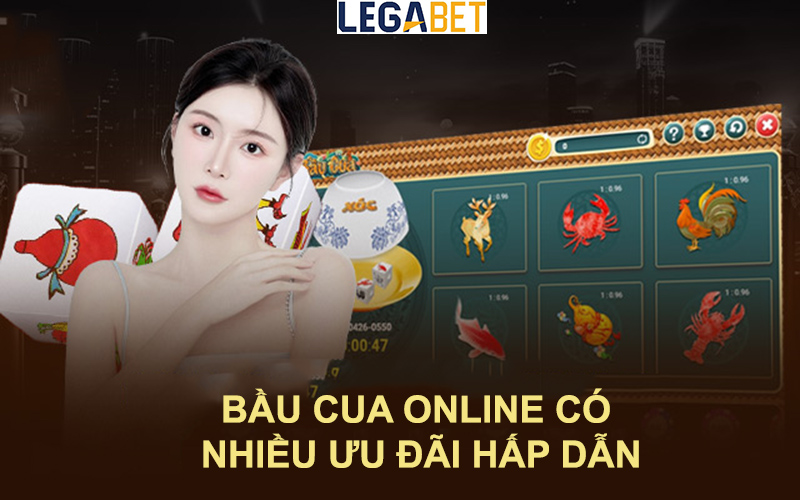 Nhiều ưu đãi hấp dẫn cho người chơi khi tham gia bầu cua trực tuyến tại LEGABET