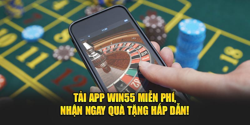 Các dịch vụ nên thử khi đến với Win55