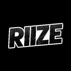 This contains the word rize written in white on a black background