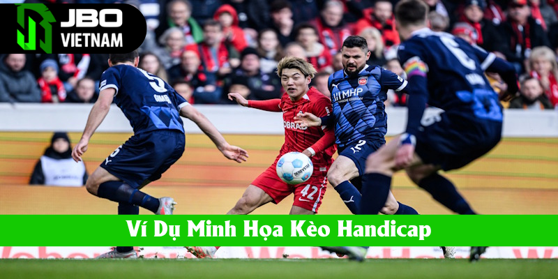 Tình huống minh họa kèo Châu Á (Handicap)